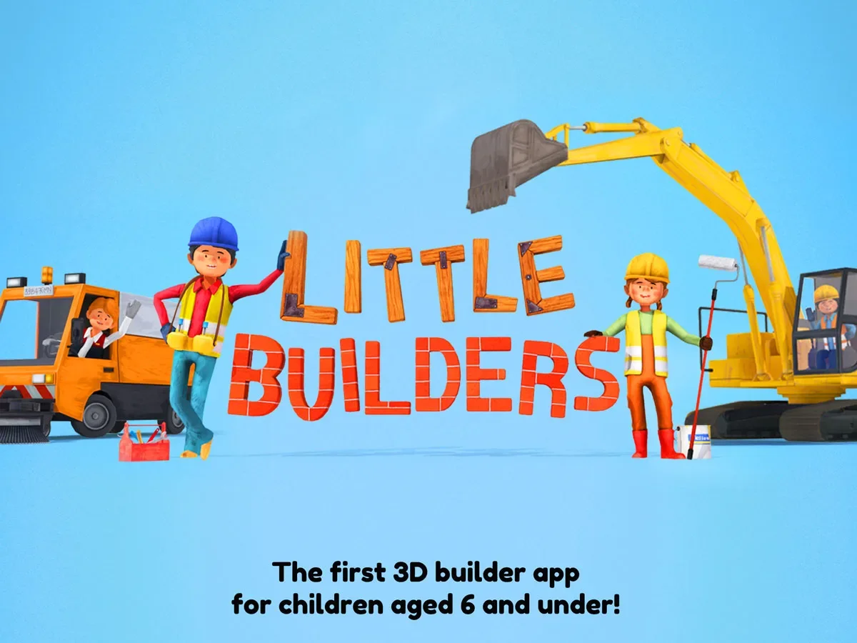 Little Builders App for kids – first 3D builder app for children aged 6 and under